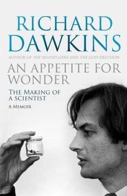 An Appetite For Wonder The Making Of A Scientist A Memoir cover