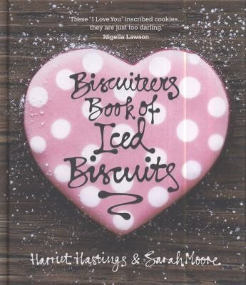 The Biscuiteers Book of Iced Biscuits cover