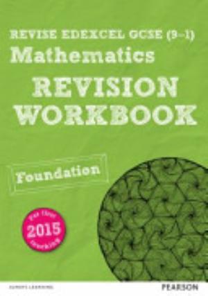 REVISE Edexcel GCSE Mathematics Foundation Revision Workbook cover