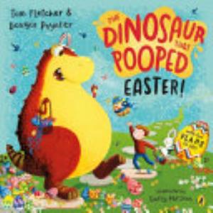 Dinosaur That Pooped Easter!