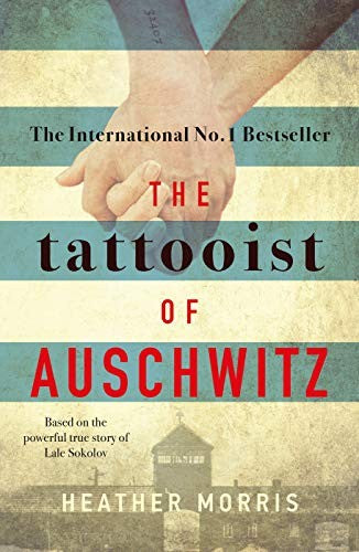 The Tattooist of Auschwitz: the heart-breaking and unforgettable international bestseller cover