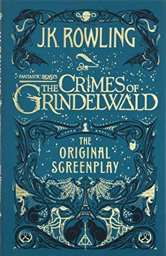 Fantastic Beasts: The Crimes of Grindelwald - The Original Screenplay cover