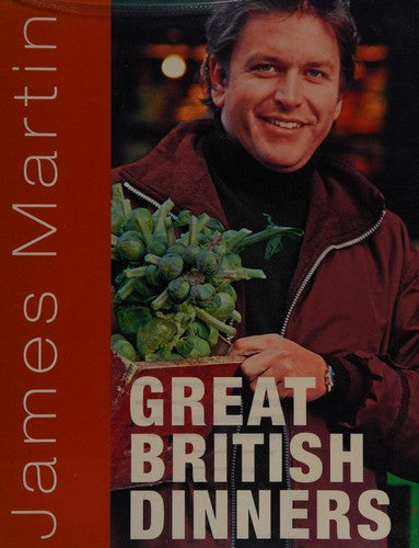 James Martin's Great British Dinners