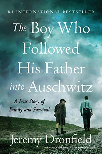 Boy Who Followed His Father into Auschwitz